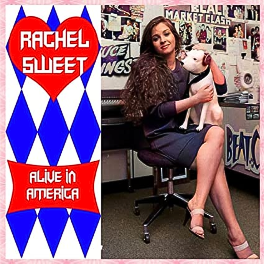 Rachel Sweet - Alive In America [CD]