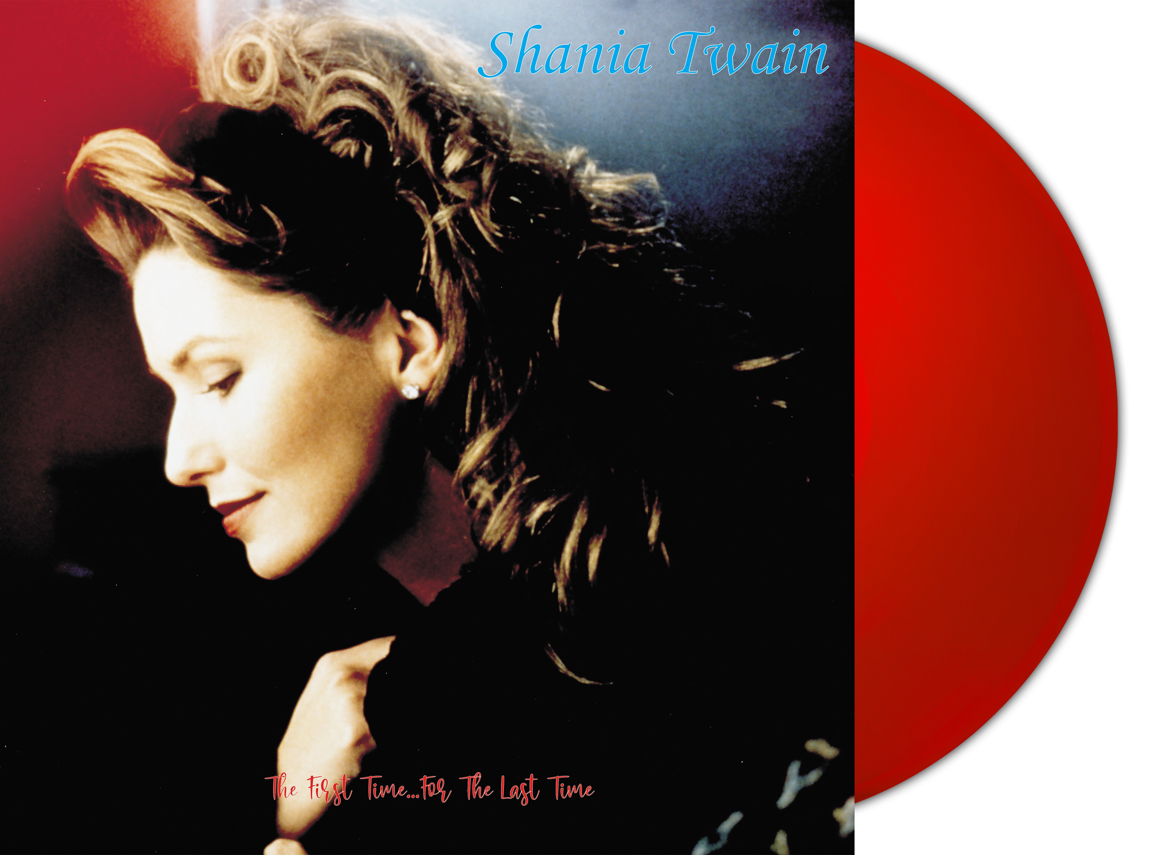 Shania Twain - The First Time...For The Last Time [2LP] Red - Renaissance Records US