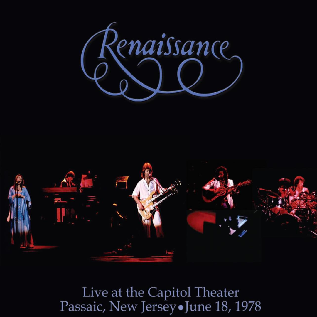 Renaissance - Live At The Capitol Theater Passaic, New Jersey June 18,1978 [CD]