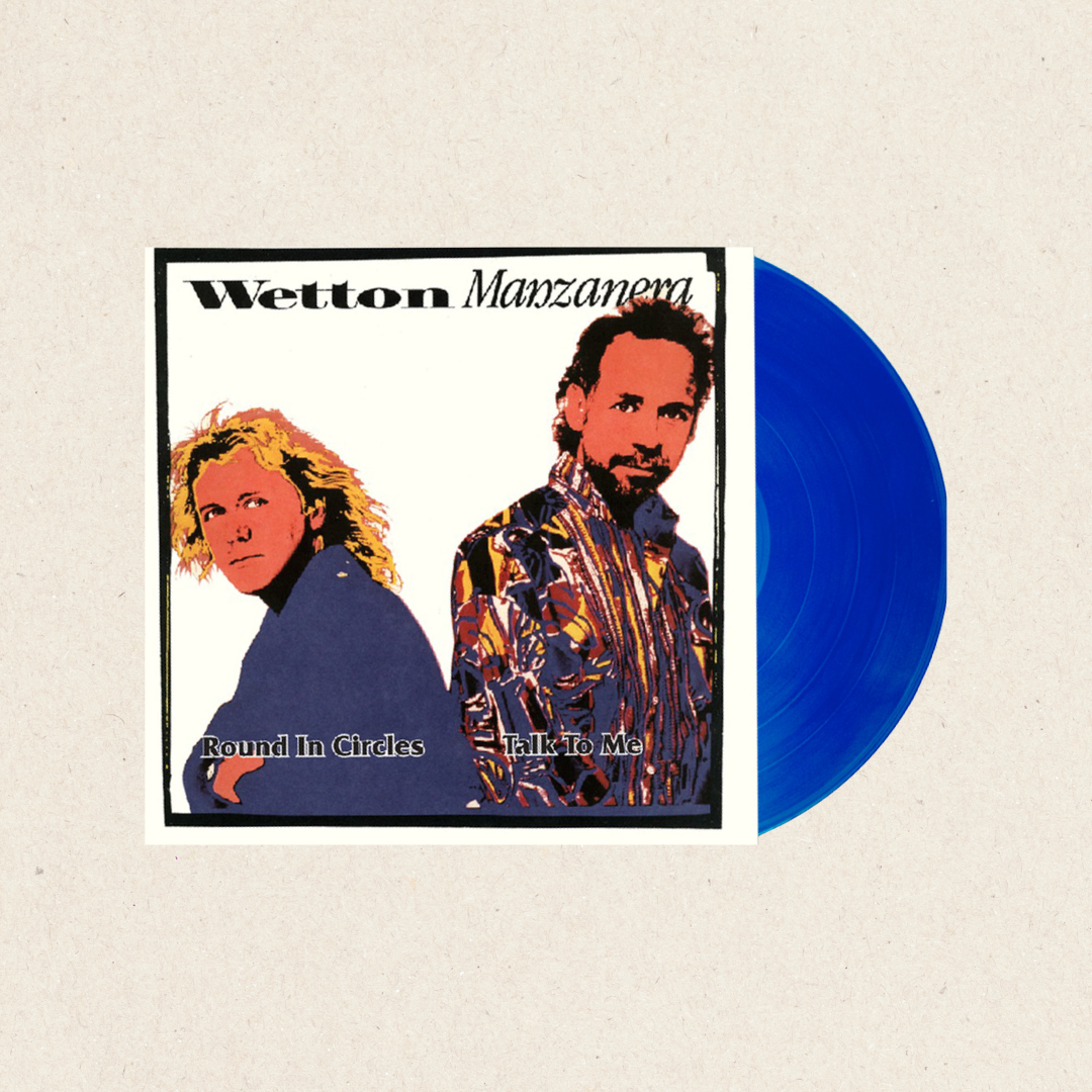 Wetton Manzanera - Round In Circles b/w Talk To Me [7"LP/45 RPM] Blue Vinyl Single - Renaissance Records US